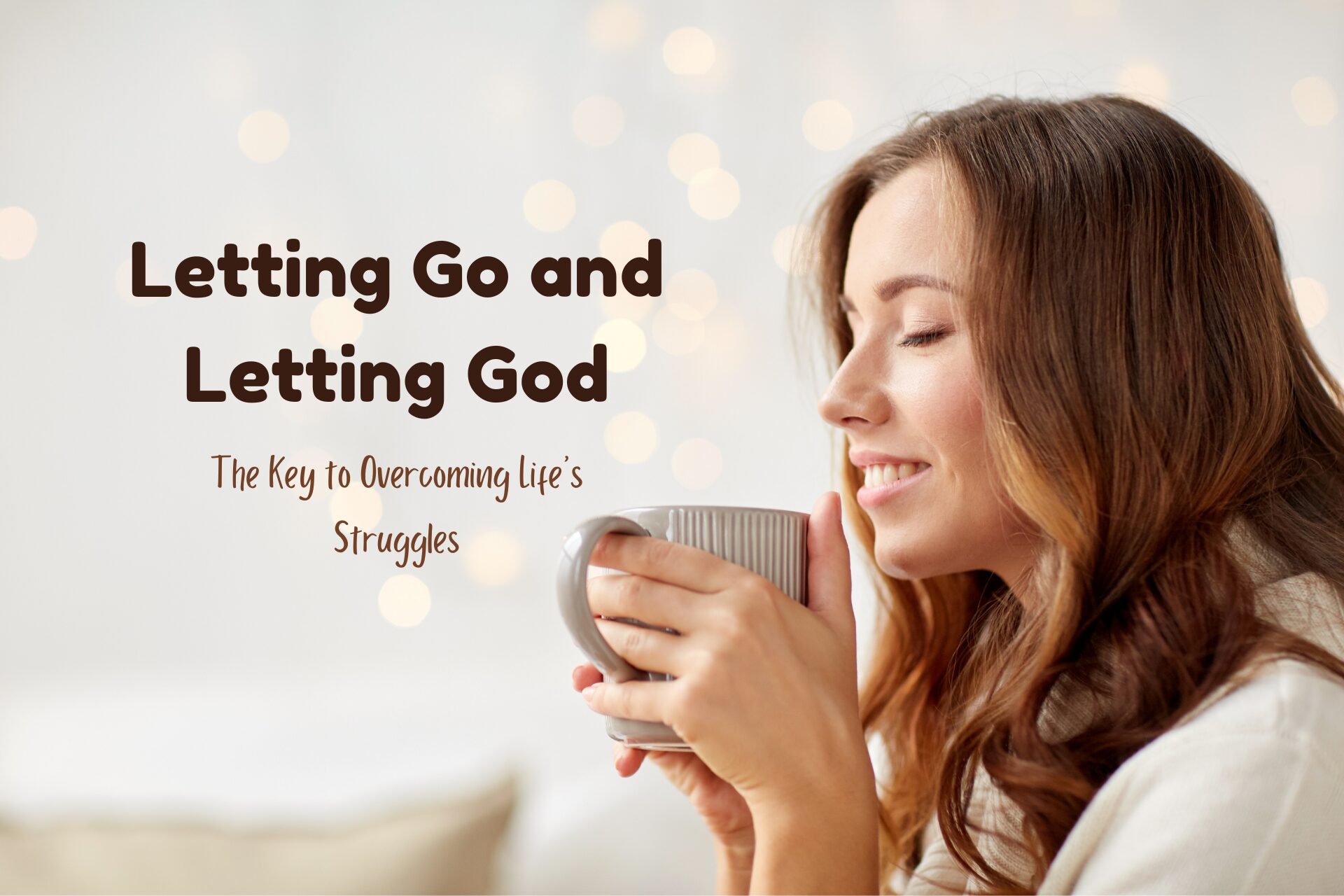 Letting go and Letting God