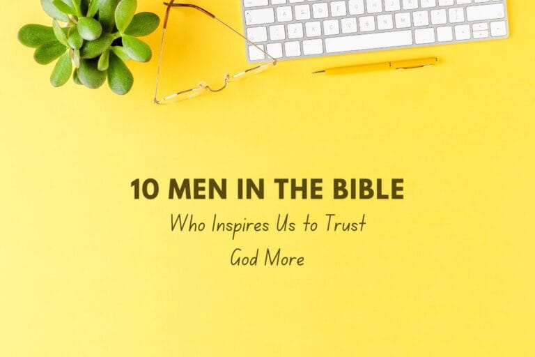 Men of faith in the bible