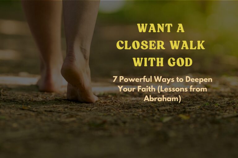 A Closer walk with God
