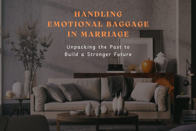 Emotional Baggage in Marriage